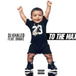 DJ Khaled To The Max